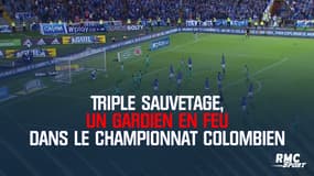 Triple sauvetage, un gardien en feu dans le championnat colombien