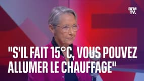 Élisabeth Borne: "La règle, c'est de chauffer à 19°C donc s'il fait 15°C, naturellement vous pouvez allumer votre chauffage"