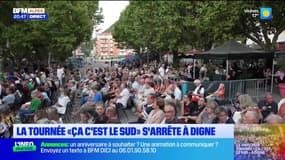 La tournée "Ça, c'est le Sud" s'arrête à Digne