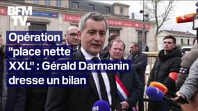   "1738 interpellations et 2.4 millions d'euros": Gérald Darmanin dresse le bilan de l'opération "Place nette XXL" 