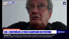 Alpes du Sud: Eric Becker, secrétaire général Force Ouvrière, estime qu'en l'état "un véritable contrôle" du pass sanitaire dans les stations de ski est impossible 