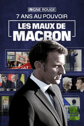 7 ans au pouvoir, les maux de Macron