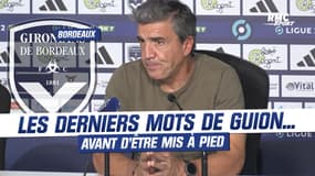Bordeaux : "Je n’ai pas envie d’abandonner mes joueurs", les derniers mots de Guion… avant d’être mis à pied