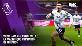West Ham 2-1 Aston Villa : But, râteau et contrôles soyeux... la magnifique prestation de Grealish