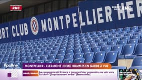 Montpellier - Clermont: deux hommes en garde à vue