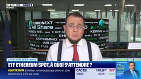 L'histoire financière : ETF Ethereum spot, à quoi s'attendre ? - 31/05