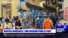 À Marseille et Naples, la passion commune du football