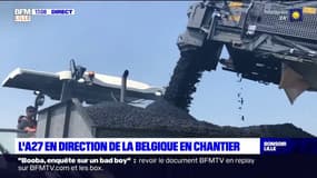 Dans les coulisses des travaux de l'A27 en direction de la Belgique