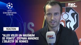 Ligue des champions : "Aller voler le maximum de points", Stéphan annonce l'objectif de Rennes