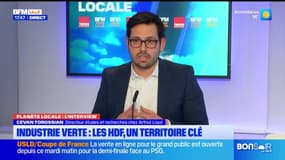 Planète Locale du mercredi 19 mars - Industrie verte : les HDF, un territoire clé