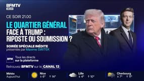 LE QUARTIER GÉNÉRAL - Face à Trump, riposte ou soumission? Suivez la soirée spéciale inédite présentée par Maxime Switek à partir de 21h