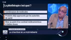 Le dossier de la semaine: La stratégie de la pléothérapie - 07/07