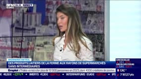 Morning Retail : Des produits laitiers de la ferme aux rayons de supermarchés sans intermédiaires, par Noémie Wira - 27/02