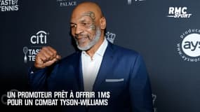 Un promoteur prêt à offrir 1 million de dollars pour un combat Tyson - Williams 