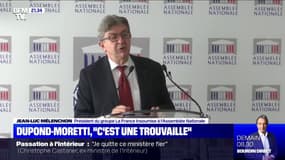 Pour Jean-Luc Mélenchon, la nomination d'Éric Dupond-Moretti "est une trouvaille"