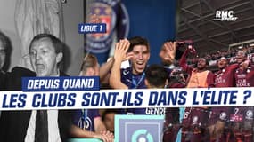 Ligue 1 : depuis quand les 18 clubs font-ils partie de l'élite ?