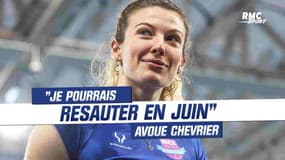 JO Paris 2024 : "Je pourrais resauter en juin" avoue Chevrier