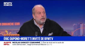 Condamnation de Nicolas Sarkozy: "Ce n'est pas parce qu'un magistrat a des opinions politiques qu'il est un pourri", assure Éric Dupond-Moretti