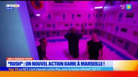 On a rendez-vous, ce matin, à "Rush". Un nouvel action game à Marseille !