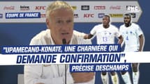 Équipe de France : "Il y a beaucoup de qualités et ça demande confirmation", précise Deschamps sur la charnière Upamecano-Konaté