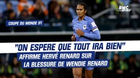 Coupe du monde (F) : Wendie Renard présente face au Brésil ? "On espère que tout ira bien", affirme Hervé Renard