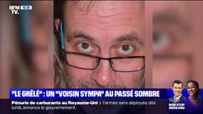 "D'une gentillesse absolue", "quelqu'un d'avenant, intéressant", "un voisin sympa": la surprise de ceux qui ont côtoyé "Le Grêlé"