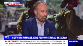 Attaque du Hamas: "Ce sont des images qui ressemblent énormément à ce que l'on a pu vivre", pour Arthur Denouveaux (président de l’Association des victimes de l’attentat du Bataclan "Life for Paris")