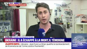 Guerre en Ukraine: ce Français a été confronté aux soldats russes, il témoigne