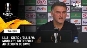 Lille - Celtic : "Oui, il va marquer", Galtier vole au secours de David