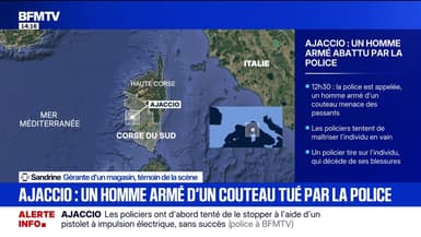 Le témoignage d'une commerçante à Ajaccio après qu'un homme armé d'un couteau a été tué par la police dans le centre-ville 