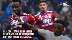 OL - OM : Sarr s'est vengé de Cornet qui le chambrait sur son poste de latéral