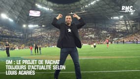 OM : Pour Acariès, le projet de rachat reste "d'actualité"