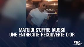 Matuidi s'offre (aussi) une entrecôte recouverte d'or