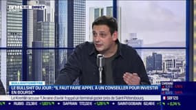 Bullshitomètre : "Les particuliers ont besoin d'un conseiller pour investir en Bourse" - 22/01