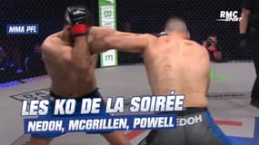 MMA-PFL : Nedoh, McGrillen, Powell, les plus beaux KO de la soirée