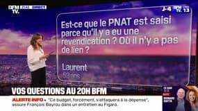 VOS QUESTIONS - Est-ce que le PNAT est saisi parce qu'il y a une revendication ?