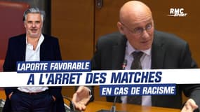 Comme Labrune, Laporte est favorable à l'arrêt des matches en cas de racisme