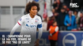 OL : Championne pour la 14e fois, Renard ne se fixe "pas de limite"