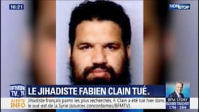 Le jihadiste Fabien Clain, voix française de Daesh, a été tué par une frappe aérienne