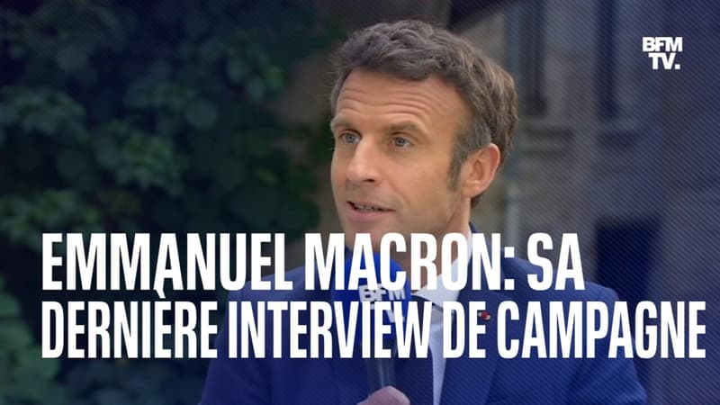 Présidentielle 2022: la dernière interview d'Emmanuel Macron sur BFMTV avant le second tour