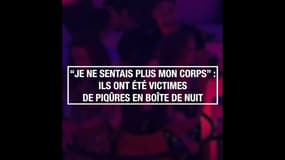 "Je ne sentais plus mon corps" : ils ont été victimes de piqûres en boîte de nuit