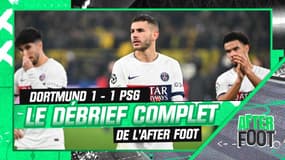 Dortmund 1-1 PSG : le débrief complet de l'After Foot