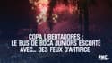 Copa Libertadores : Le bus de Boca Juniors escorté avec... des feux d'artifice