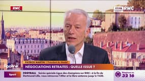 Réforme des retraites: "Indexer l'âge de départ sur l'espérance de vie, ça voudrait dire un départ à 67 ans dès à présent. Il faut qu'on pose les choses de manière très objective", rappelle Patrick Martin, président du MEDEF