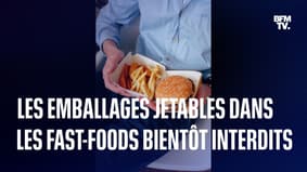 En janvier les emballages jetables seront interdits dans les fast-foods (qui ne sont pas tout à fait prêts)