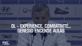 OL - Expérience, combativité... Genesio encense Aulas