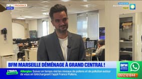BFM Marseille déménage à Grand Central ! 