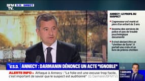Attaque au couteau à Annecy : "La folie est une excuse trop facile a priori", affirme Gérald Darmanin
