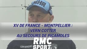 XV de France - Montpellier : Vern Cotter au   secours de Picamoles