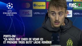 Porto - OM : "Ça nous fait chier...", lâche Rongier dépité  